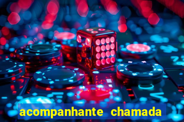 acompanhante chamada de video